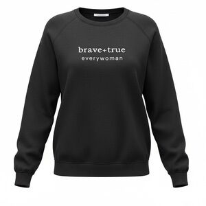 NWT Women’s Brave + True Black Sweatshirt - Size OS fits XS - XL